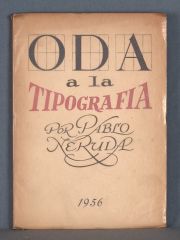 NERUDA, Pablo: 'ODA a la TIPOGRAFIA', Santiago de Chile. Impr. Edi. Nascimento, Sept.1956. Primera Edicin.
