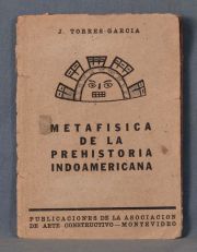 TORRES GARCIA, J.: METAFISICA DE LA PREHISTORIA INDOAMERICANA.... Primera edicin...