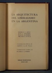 ORTIZ, Federico F. - MANTERO, Juan C. - GUTIERREZ, Ramn - LEVAGGI, Abelardo.: LA ARQUITECTURA DEL LIBERALISMO EN LA ARG