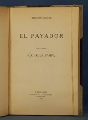 LUGONES. Leopoldo: EL PAYADOR. Tomo 1 Hijo de la Pampa. Bs. As. Otero & Co. 1916