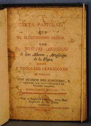 Carta Pastoral que El Ilustrisimo Seor Don Fr. Joseph Antonio de San Alberto Arzobispo de la Plata Buenos Ayres 1790