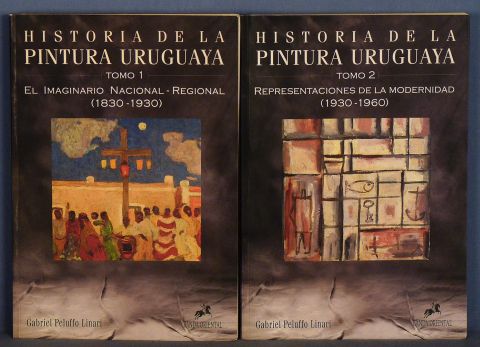 PELUFFO LINARI, Gabriel. Historia de la pintura uruguaya. Montevideo. Banda Oriental. 1999. 2 volmenes. Tomo 1 El im