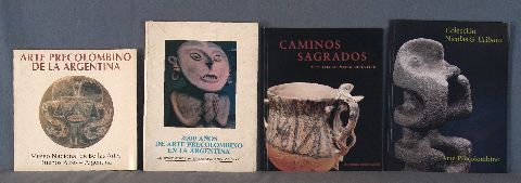 Arte Precolombino Argentino: Colecciones Di Tella - Nicolas Garcia Uriburu - Cancilleria Argentina - 2000