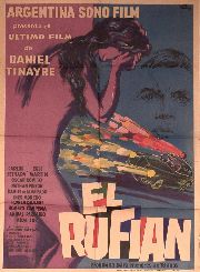Afiche de la pelicula El Rufian, ultimo film de Daniel Tinayre, Dibujo de Venturi