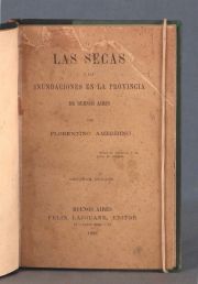 AMEGHINO, Florentino. 'Las secas y las inundaciones en la Prov. de Bs.As'. Lajouane, 1886.