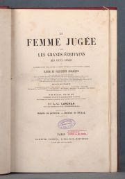 LARCHER, L.J. LA FEMME JUGEE PAR LES GRANDS ECRIVAINS.....Paris, c.1880. Ilustrado c/ grabados al acero.