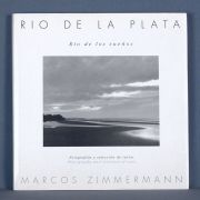 FOTOGRAFIA. ZIMMERMANN, Marcos: RIO DE LA PLATA, RIO DE LOS SUEÑOS...- KARFELD, Kurt Peter: LA ARGENTINA...2 Vol.