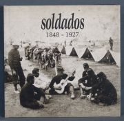 SOLDADOS 1848 - 1927. Bs. As. 2001