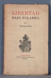 PAZ, Octavio: LIBERTAD BAJO PALABRA....1 Vol