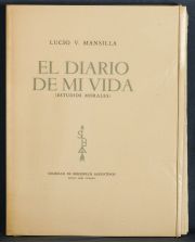 MANSILLA, Lucio V. El diario de mi vida, Soc. de Bibliófilos Argentinos, 1962