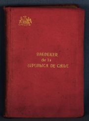 BAEDEKER de la Republica de Chile. Manual del Viajero