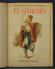 WALLIS NICHOLS, Madaline: EL GAUCHO, el cazador de ganado....Peuser