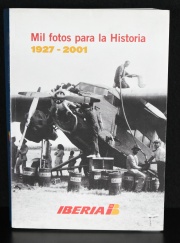 Mil Fotos para la Historia. IBERIA. 1 vol.