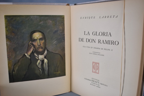 Larreta, E. La Gloria de Don Ramiro (Una vida en tiemposs de Felipe II). Ej. N° 2773 de 3150-