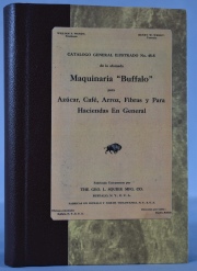 Catalogo. Buffalo, de maquinarias para azúcar, café, arroz. etc, Año 1911 Enc. ½ cuerina