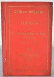 Guia del Ciclista y Turista de Ciudad Buenos Aires y Alrededores con 8 Planos de P. Marquet y Cia,
