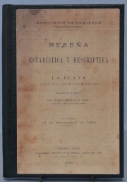 Reseña, estadística, descriptiva de La Plata. La nueval Capital, y Album de la Ciudad de la Plata. 3 pzs.
