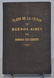 Plano de la Ciudad de Buenos Aires, Plano de Buenos y Aires y Mapa de los Ferrocarriles. 3 piezas.