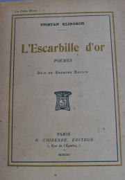 Klingsor, Tristan.L'Escarbille d'Or - Poemes. 1 vol.