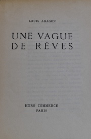 Aragon, Louis. Une Vague de Rêves. 1º Edición - 1924 (Hors Commerce) 1 vol.