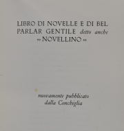 Le Cento Novelle Antiche. Libro di novelle e di bel parlar gentile detto anche 'Novellino' . 2 vol.