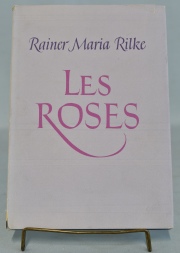 Rilke, Rainer María. Les Roses - Préface de Paul Valéry. Editorial: A. A. M. Stols. Edición: Enero 1948