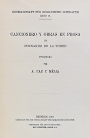Torre, Fernando de la. Cancionero y Obras en prosa....dresden 1907. 1 vol.