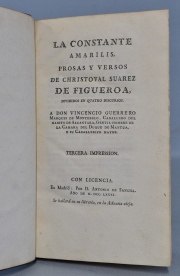 Suarez de Figueroa, Cristobal. La Constante Amarilis. Edit.: Antonio de Sancha 1781. 1 vol.