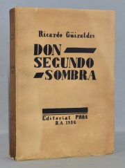GUIRALDES, Ricardo: DON SEGUNDO SOMBRA, Ed. Proa 1926. 1 vol.