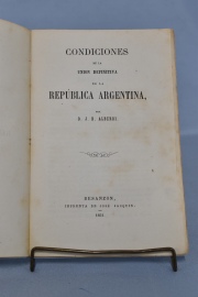 ALBERDI, D.J.B: CONDICIONES DE LA UNION DEFINITIVA DE LA REPUBLICA ARGENTINA. Con: PALABRAS DE UN AUSENTE. 2 Vol.