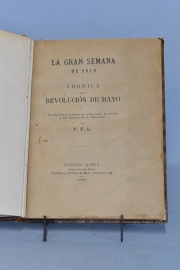 LOPEZ, V.F. : LA GRAN SEMANA DE 1810. 1 Vol.