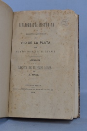 SAGI: LOS ULTIMOS CUATRO AÑOS DE LA DOMINACION ESPAÑOLA y ZINNY, A. : BIBLIOGRAFIA HISTORICA. 2 vol.