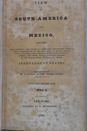 VIEW OF SOUTH-AMERICA AND MEXICO. New York 1825. Deterioros. 1 Vol.