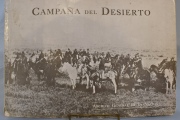 CAMPAÑA DEL DESIERTO. Archivo General de la Nación. Bs. As. 1969. Rústica. 21 x 29,6 cm. Muy ilustrado.