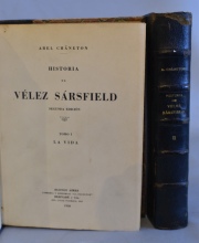CHANETON, Abel: HISTORIA DE VELEZ SARSFIELD. BS AS 1938. desgastes. 2 Vol.
