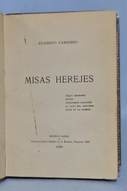 MORALES, E.: LEYENDAS GUARANIES. Con: MARMOL, J. CANTOS DEL PEREGRINO. Con: CARRIEGO, E: MISAS HEREJES. 3 Vol.